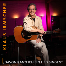 Klaus Irmscher - CD Davon kann ich ein Lied singen (2016) Abbildung
