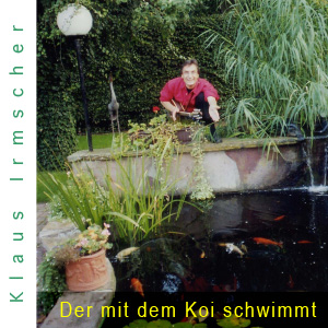 Klaus Irmscher - CD Der mit dem Koi schwimmt (2007) Abbildung